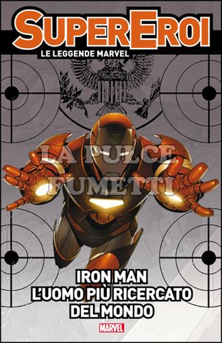 SUPEREROI LE LEGGENDE MARVEL #    33 - IRON MAN: L'UOMO PIU' RICERCATO DEL MONDO